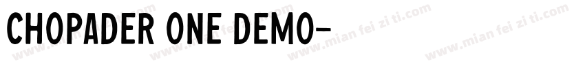 Chopader One DEMO字体转换